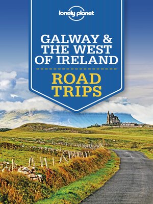 cover image of Lonely Planet Galway & the West of Ireland Road Trips